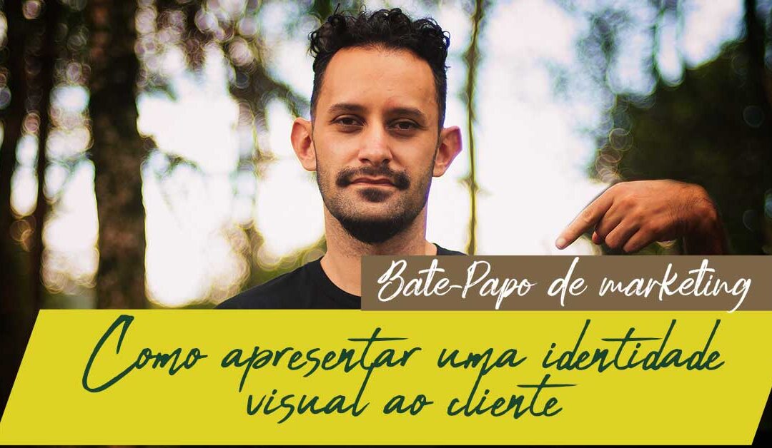 Como apresentar uma identidade visual ao cliente